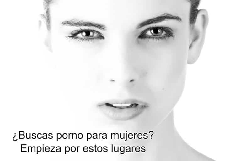 Lugares para encontrar porno para mujeres